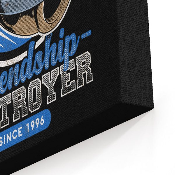 Friendship Destroyer - Canvas Print Discount - Image 3